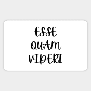 Esse quam videri Magnet